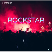 Pressure - rockstar (Explicit)