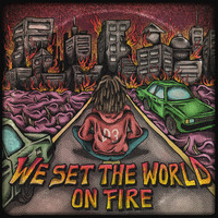 D3 - We Set The World On Fire  (Explicit)