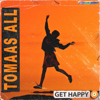 Tomaas All - Get Happy