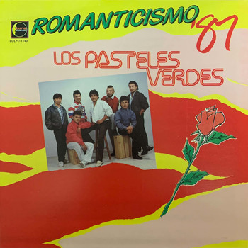 Los Pasteles Verdes - Romanticismo '87