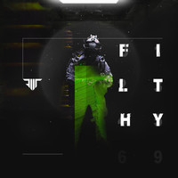 Filthy - New Track
