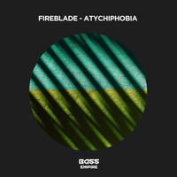 Fireblade - Atychiphobia