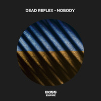 Dead Reflex - Nobody