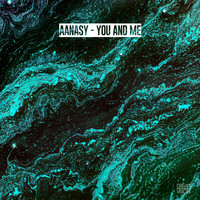 Aanasy - You and Me