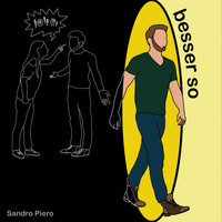 Sandro Piero - Besser so