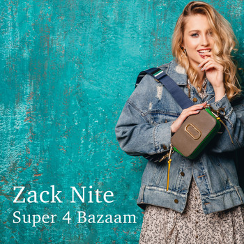 Zack Knight - Super 4 Bazaam