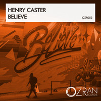 Henry Caster - Believe
