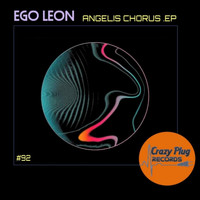 Ego Leon - Angelis Chorus EP