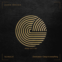 Jason Xmoon - Destination / Deep in everything
