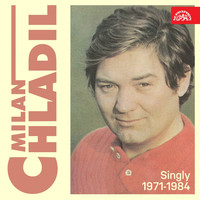 Milan Chladil - Singly (1971-1984)