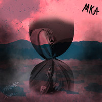 MKA - That Hate
