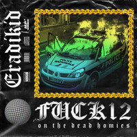 Eradikid - FUCK12 (Explicit)