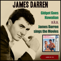 James Darren - Gidget Goes Hawaiian aka James Darren sings the Movies (Album of 1961)