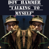 Dov Hammer - Talking to Myself