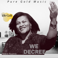 Ebi Gold - We Decree