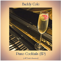 Buddy Cole - Piano Cocktails (EP) (Remastered 2021)