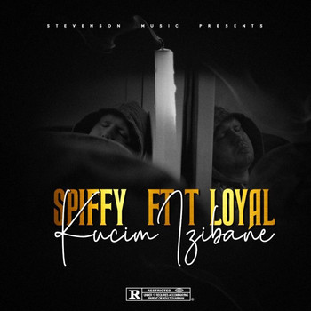 Spiffy - Kucim'izibane (feat. T Loyal) (Explicit)