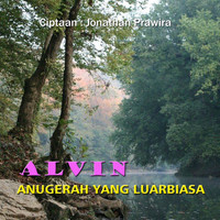 Alvin - Anugrah Yang Luar Biasa