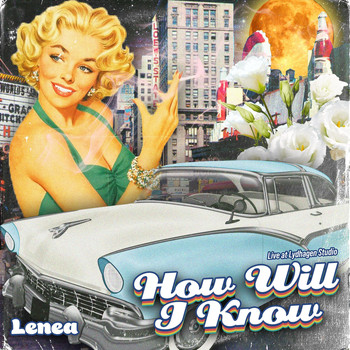 Lenea - How Will I Know (Live)