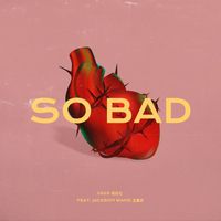 VaVa - So Bad (feat. Jackson Wang)