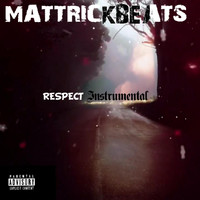 MATTRICKBEATS - RESPECT - Instrumental