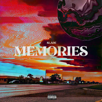 Slade - MEMORIES (Explicit)