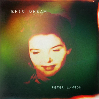 Peter Lawson - Epic Dream
