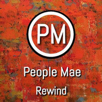 People Mae - Rewind