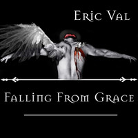 Eric Val - Falling from Grace