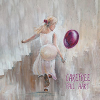 Phil Hart - Carefree