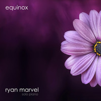 Ryan Marvel - Equinox