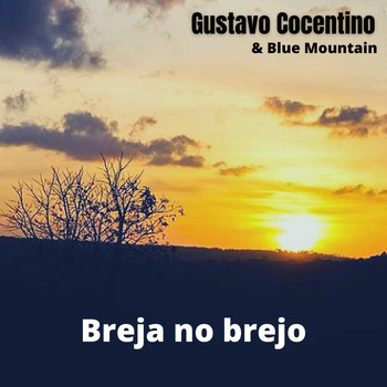 Gustavo Cocentino & Blue Mountain - Breja no Brejo (Explicit)
