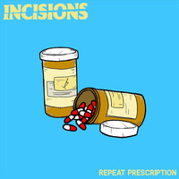 Incisions - Repeat Prescription
