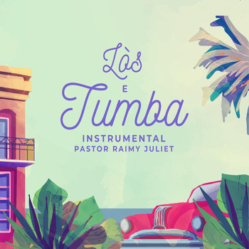 Pastor Raimy Juliet - Lòs E Tumba