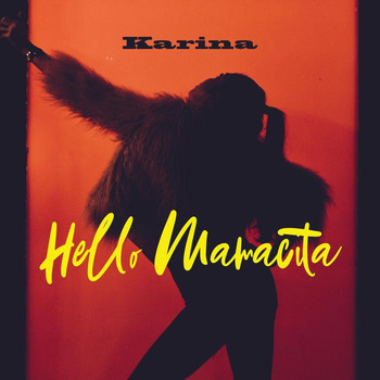 Karina - Hello Mamacita