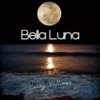 Kenny Williams - Bella Luna