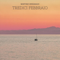 Martino Vergnaghi - Tredici Febbraio