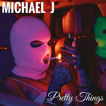 Michael J - Pretty Things