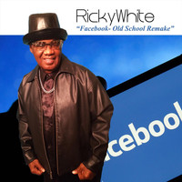 Ricky White - Facebook (Old School Remake)