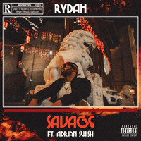 Rydah - Savage (feat. Adrian Swish) (Explicit)