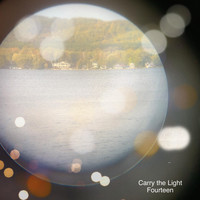 Carry the Light - Fourteen