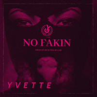 Yvette - No Fakin (Radio Edit)