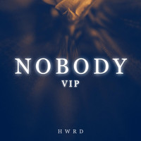 HWRD - Nobody (VIP)