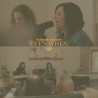 Pursuit Worship - Even When (Acoustic)