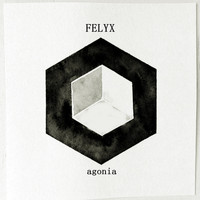 Felyx - Agonia