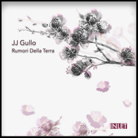 JJ Gullo - Rumori Della Terra