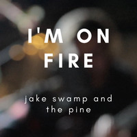 Jake Swamp and the Pine - I'm on Fire (Live)