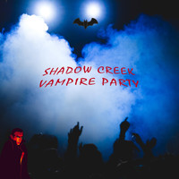 Shadow Creek - Vampire Party