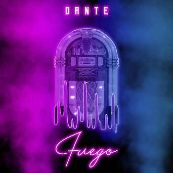 Dante - Fuego (Explicit)