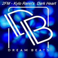 2FM - Kylo Renn's Dark Heart